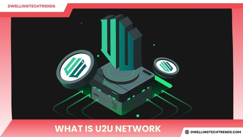 What is U2U Network? – The perfect combination of speed, security, and low cost