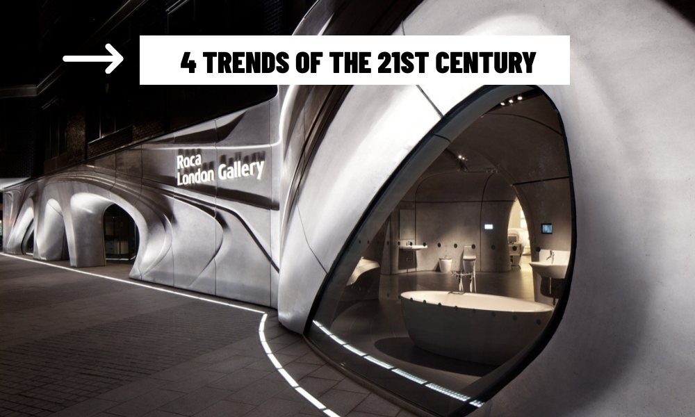 4 Trends of the 21st Century That Are Reshaping Design, Technology, and Urban Life