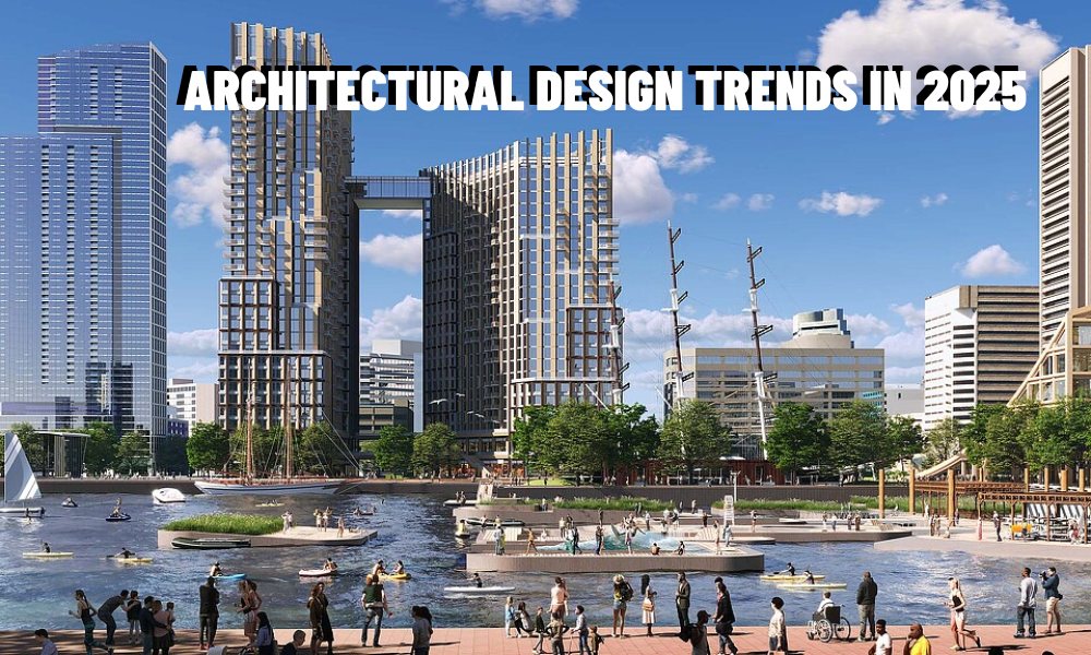 Architectural Design Trends in 2025