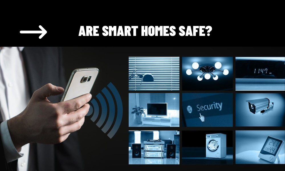 Are Smart Home Devices Safe