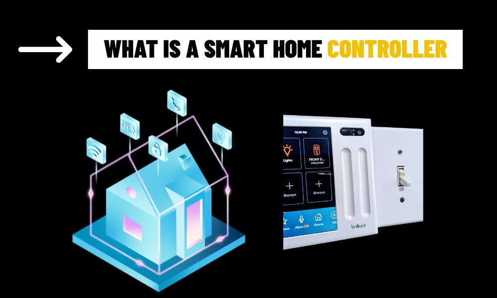 What is a Smart Home Controller? An In-Depth Guide to Modern Home Automation