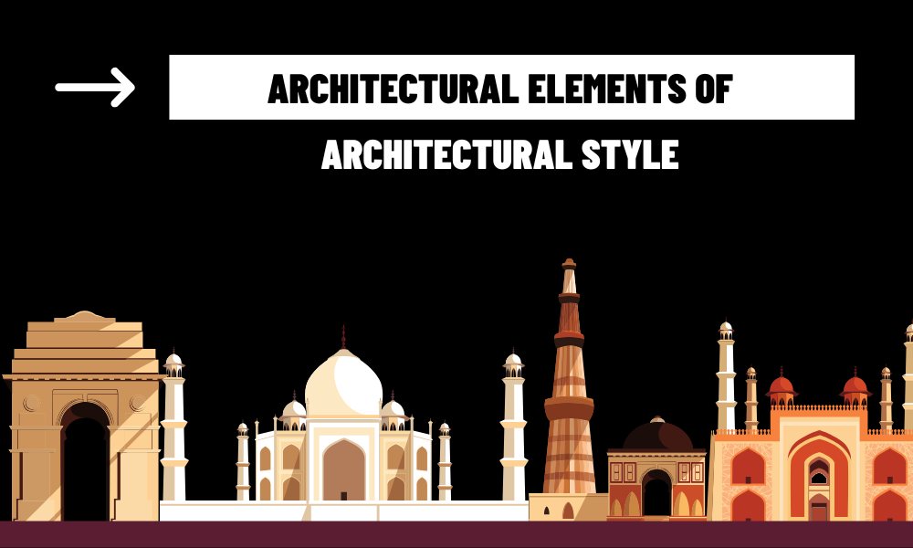 Architectural Elements of Architectural Style