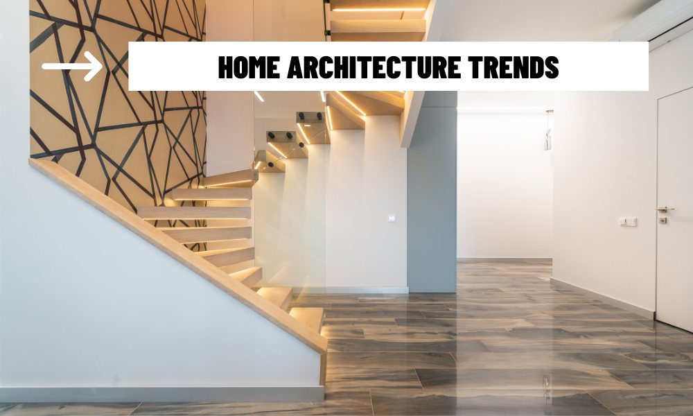 2025 Home Architecture Trends: Designing for the Future