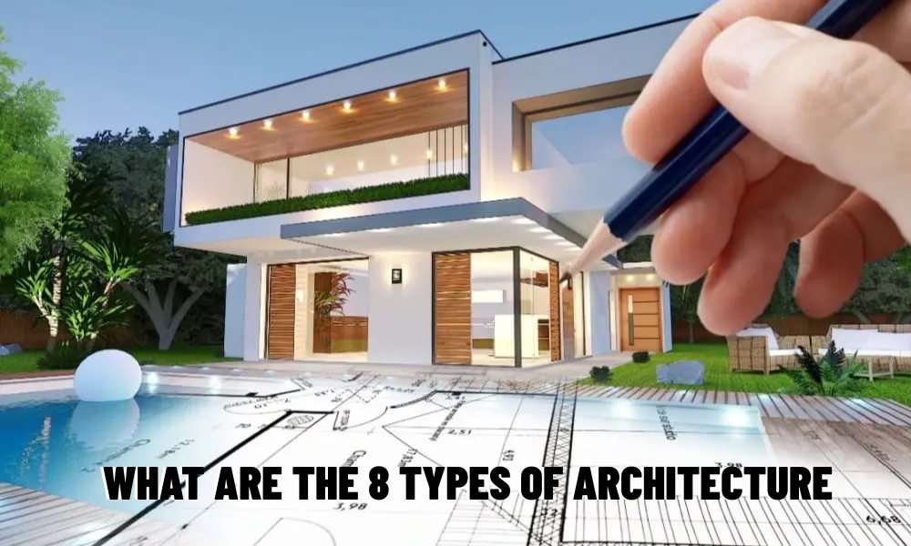 what are the 8 types of architecture

